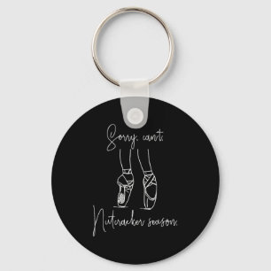 Sorry Can't Nutcracker Season Christmas Xmas Pajam Keychain