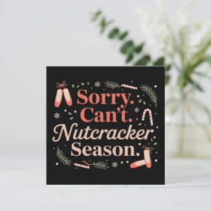 Sorry Can't Nutcracker Season Preppy  Holiday Card
