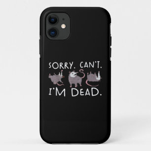 Sorry Can't Possum Dead Funny Opossum Fake Death T iPhone 11 Case