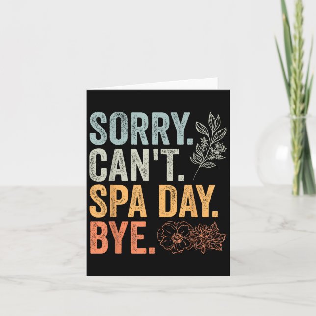 Sorry Can't Retro Spa Day Appreciation For A Girls Card (Front)