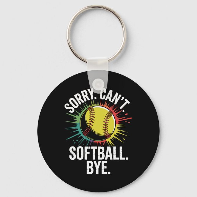 Sorry Can't Softll Bye Funny Softll Player  Keychain (Front)