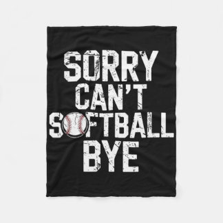 Sorry Can't Softll Bye Softll Player Girls Fleece Blanket