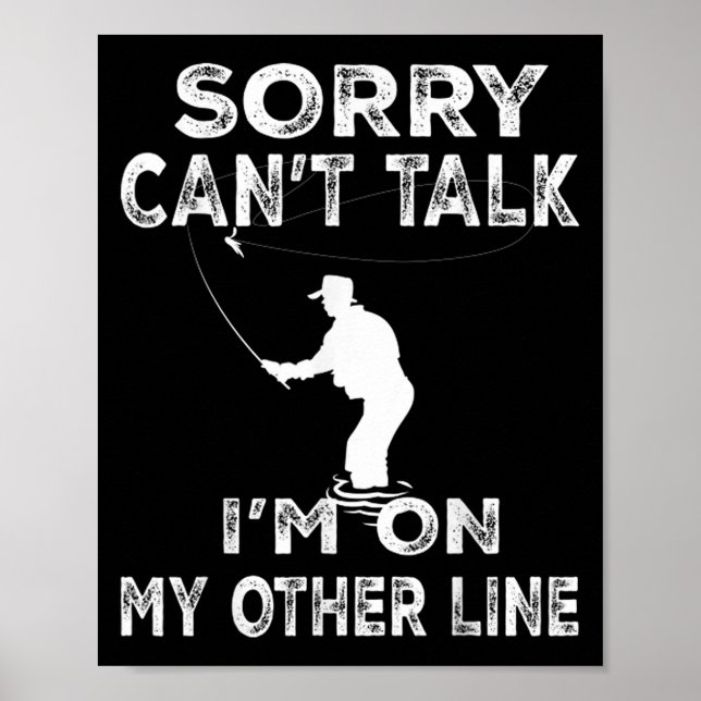 Sorry Can't Talk I'm On Another Line - Funny Fishi Poster (Front)