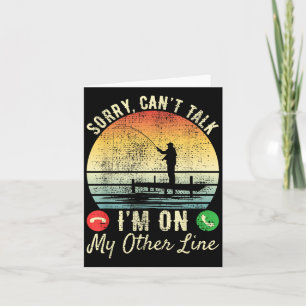 Sorry Can't Talk I'm On My Other Line Reel Cool Fi Card