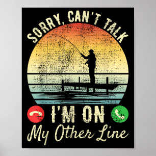 Sorry Can't Talk I'm On My Other Line Reel Cool Fi Poster