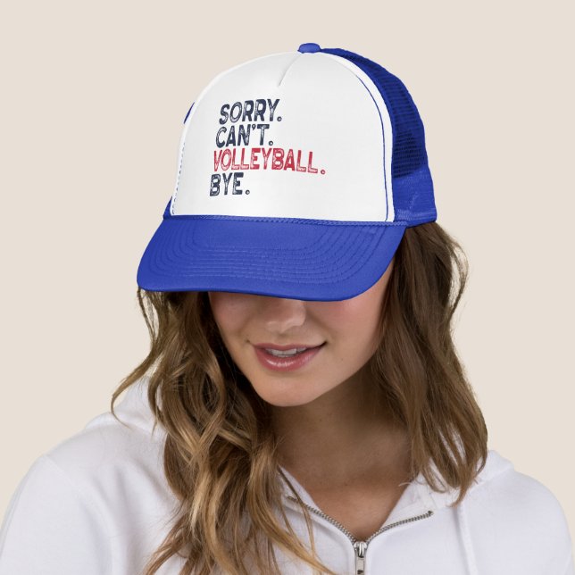 Sorry Can't Volleyball Bye Funny  Trucker Hat (In Situ)