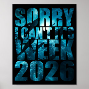 Sorry can't week 2026 funny shark awareness poster