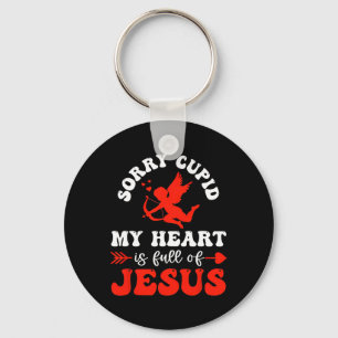 Sorry Cupid My Heart Is Full Of Jesus Christian Va Keychain