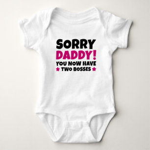 Sorry Daddy Baby Bodysuit