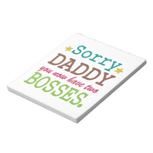 Sorry Daddy - Two Bosses Notepad
