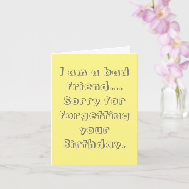 Sorry for forgetting your Birthday Card (Orchid)