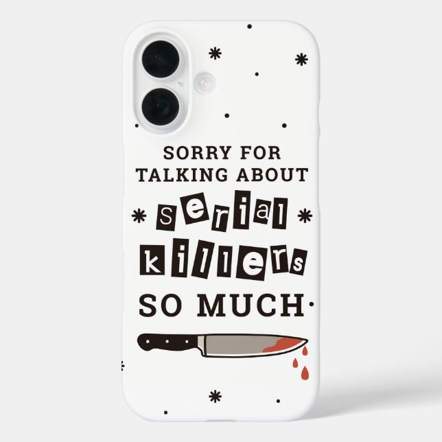 Sorry for Talking About Serial Killers Case-Mate iPhone Case (Back)