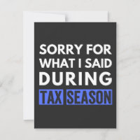 sorry for what i said during tax season funny cpa