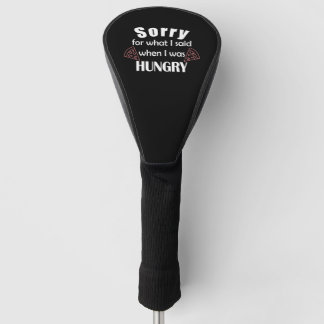 Sorry for what I said Golf Head Cover