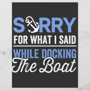 Sorry for what I said while docking the boat funny