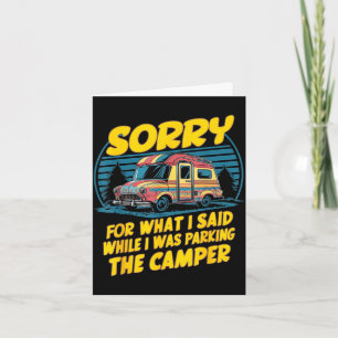 Sorry for what said camper parking funny camping card