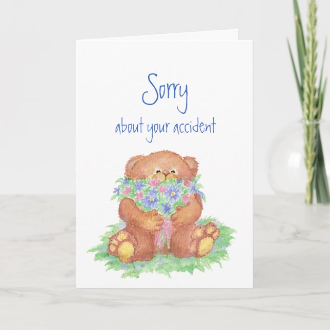 Sorry for Your Accident Teddy Bear Flowers Card (Front)