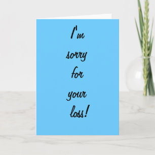 Sorry for your loss card