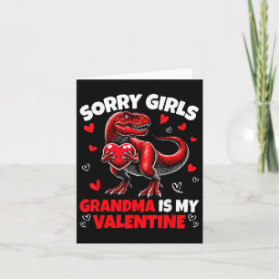 Sorry Girls Grandma Is My Valentine Dinosaur Holdi Card