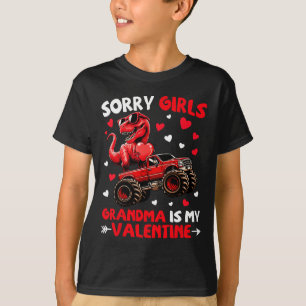 Sorry Girls Grandma Is My Valentine Dinosaur Monst T-Shirt