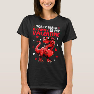 Sorry Girls Granny Is My Valentine Dinosaur Holdin T-Shirt