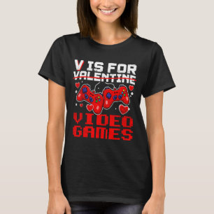 Sorry Girls I Only Love Video Games And My Mom Vin T-Shirt