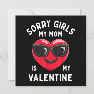 Sorry Girls My Mom Is My Valentine Valentines Day Thank You Card
