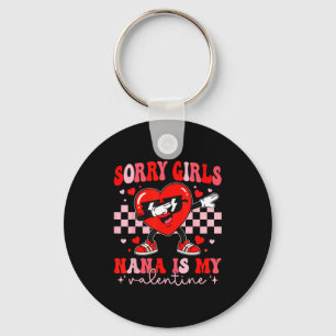 Sorry girls nana is valentine dabbing heart kids keychain