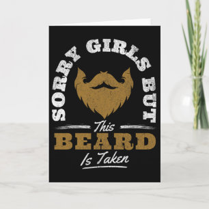 Sorry Girls This Beard Is Taken Funny Valentine's Card