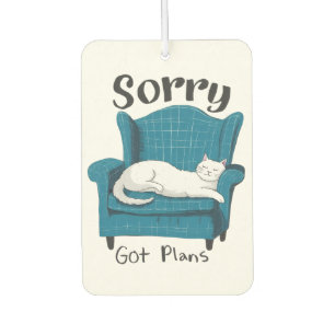Sorry Got Plans Funny Cat Lover Gift Air Freshener