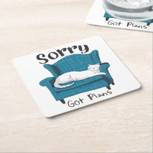 Sorry Got Plans Funny Cat Lover Gift Square Paper Coaster