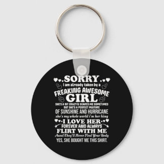 Sorry I Am Already Taken Awesome Girl Happy Valent Keychain