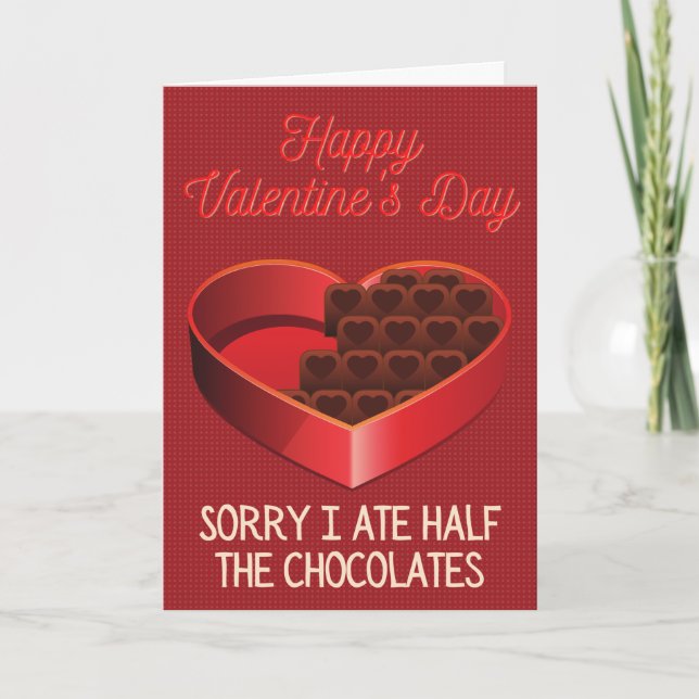 Sorry I Ate The Chocolates Funny Valentine Card (Front)