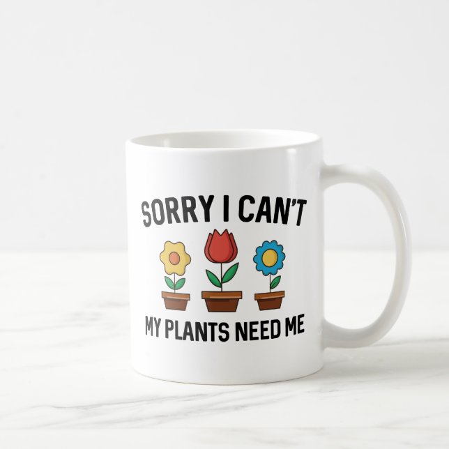 Sorry I Can't Coffee Mug (Right)