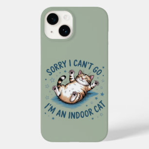 "Sorry I Can't Go, I'm an Indoor Cat" Funny Case-Mate iPhone 14 Case