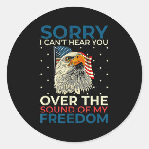 Sorry I Can't Hear You Over The Sound Of My Dom Classic Round Sticker