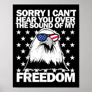 Sorry I Can't Hear You Over The Sound Of My Dom  Poster