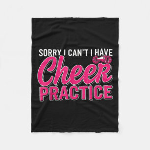 Sorry I Can't I Have Cheer Practice Cheerleader Ch Fleece Blanket