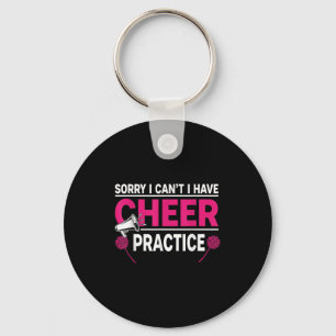 Sorry I Can't I Have Cheer Practice Cheerleader Ch Keychain