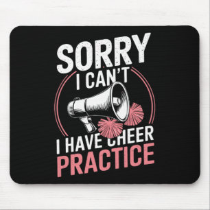 Sorry I Can't I Have Cheer Practice Funny Cheerlea Mouse Pad