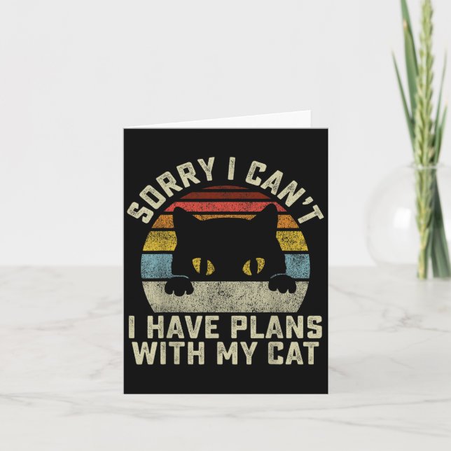 Sorry I Can't I Have Plans With My Cat Men Women G Card (Front)