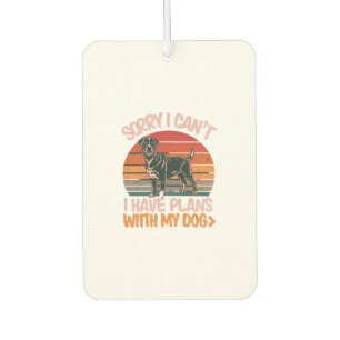 Sorry I Can't. I Have Plans With My Rottweiler Dog Air Freshener