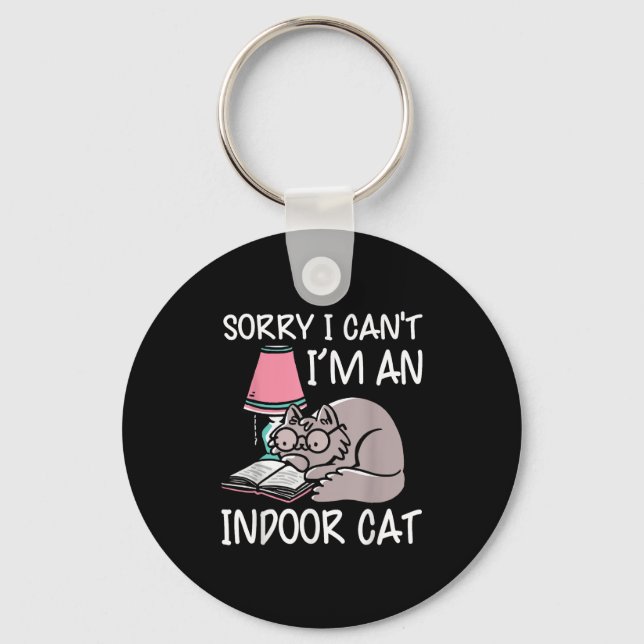 Sorry I Can't I'm An Indoor Cat Book Lovers Readin Keychain (Front)