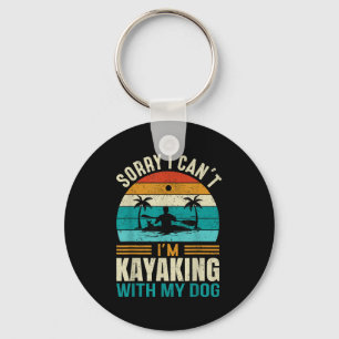 Sorry I Can't I'm Kayaking With My Dog Funny Vinta Keychain