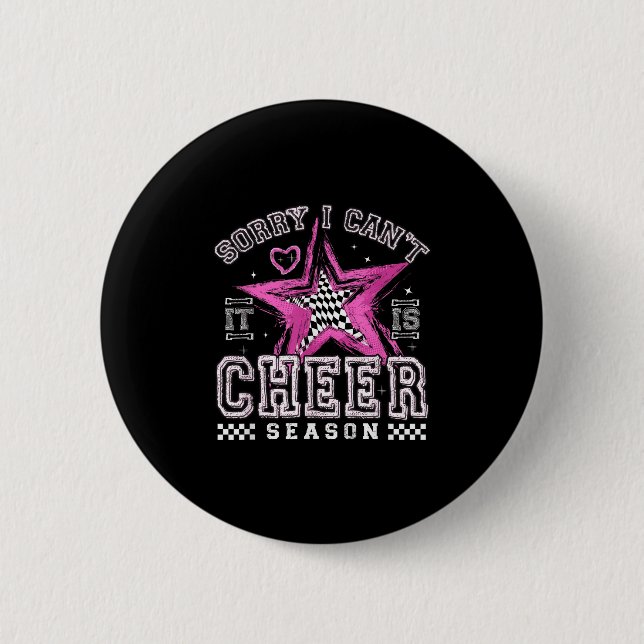 Sorry I Can't It's Cheer Season Cheerleader Checke 2 Inch Round Button (Front)