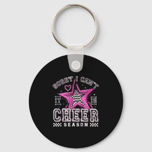 Sorry I Can't It's Cheer Season Cheerleader Checke Keychain