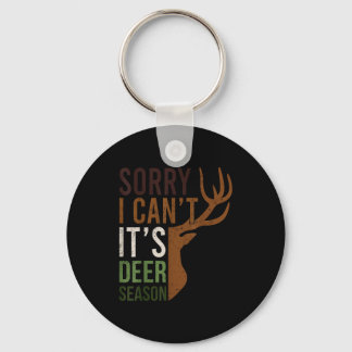 Sorry I Can't It's Deer Season Hunting Dad Wildlif Keychain