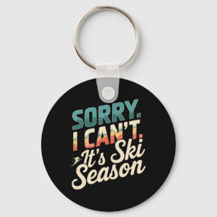 Sorry I Cant Its Ski Season Winter Sports 3 Keychain