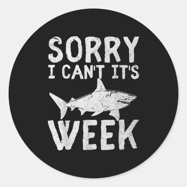Sorry I Can't It's Week 2025 Funny Shark Lover Awa Classic Round Sticker (Front)