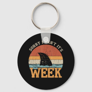 Sorry I Can't Its Week Funny Shark Gifts Keychain